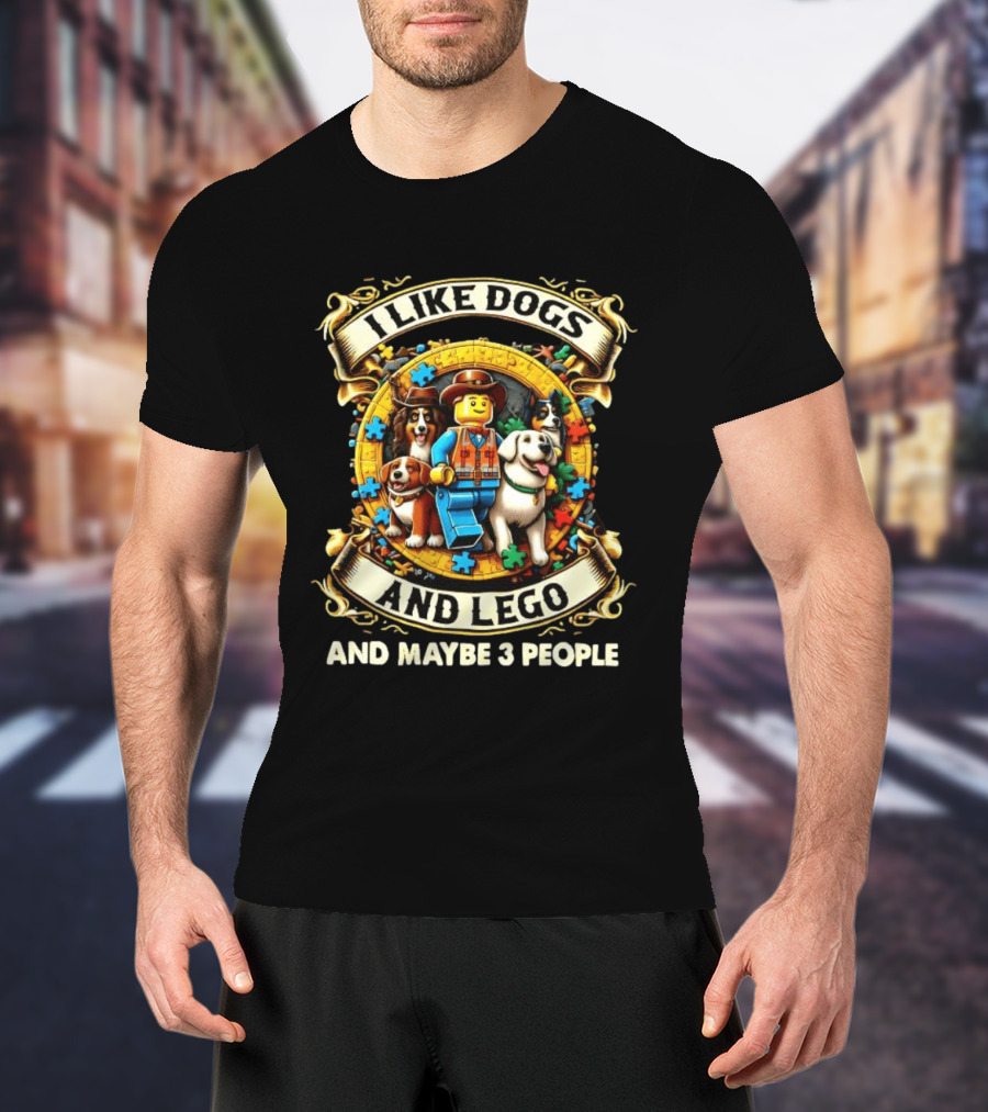 I Like Dogs And Lego Cowboy And Maybe 3 People T-Shirt