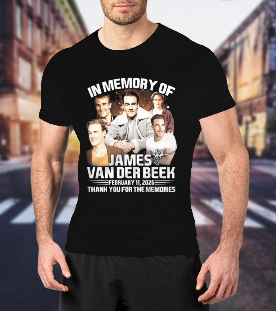 In Memory Of James Van Der Beek 1977 2026 Thank You For The Memories T-Shirt