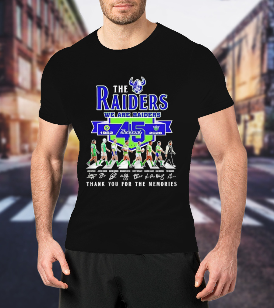 The Raiders We Are Raiders 45 Seasons 1982 2026 Thank You For The Memories T-Shirt