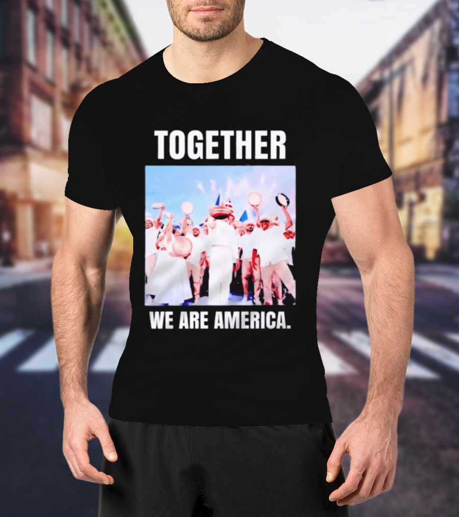 Together We Are America T-Shirt