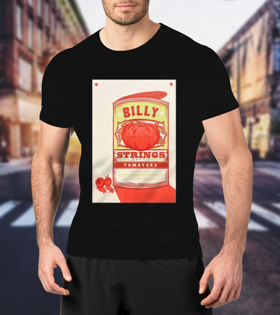 Billy Strings Hand Picked Tomatoes Ryman Auditorium February 22 2026 Nashville T-Shirt