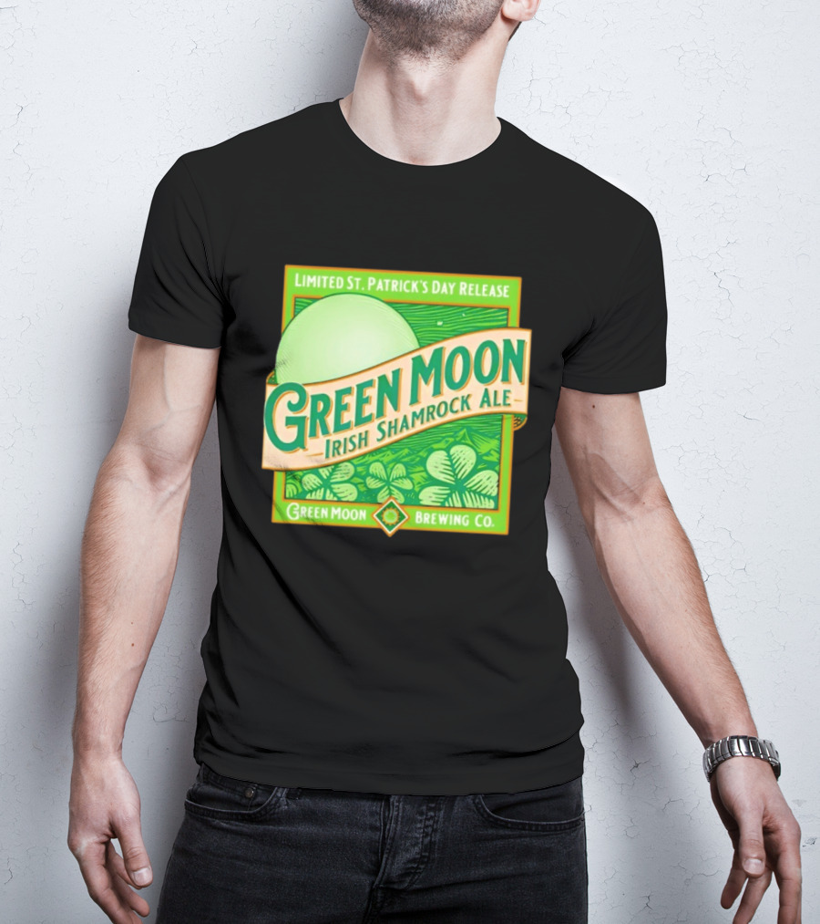 Green Moon Irish Shamrock Ale Limited St. Patrick's Day Release Green Moon Brewing Co T-Shirt