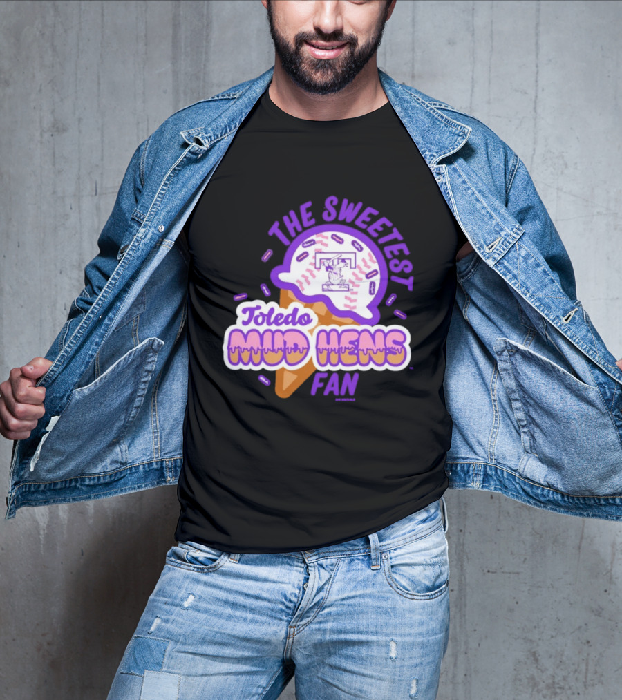 The Sweetest Toledo Mud Hens Fan Baseball Ice Cream T-Shirt