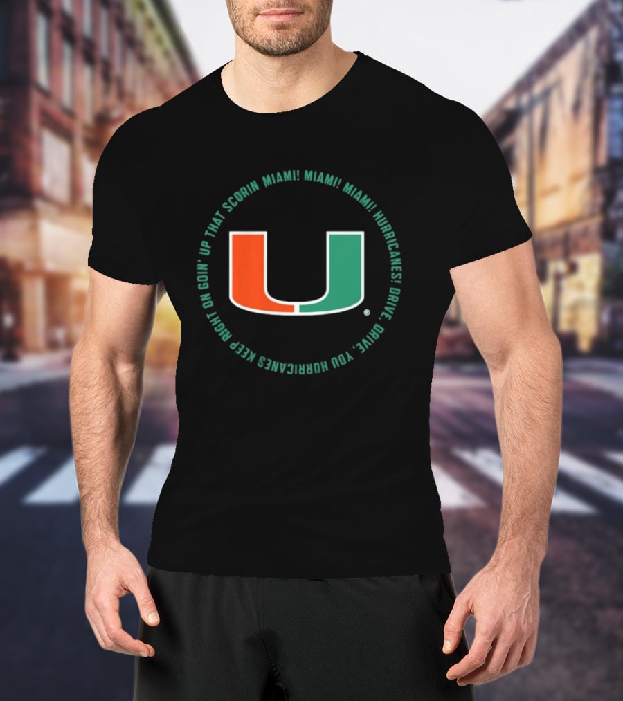 Miami Hurricanes Scorin U Fan Chant Cheer Loud University Spirit T-Shirt
