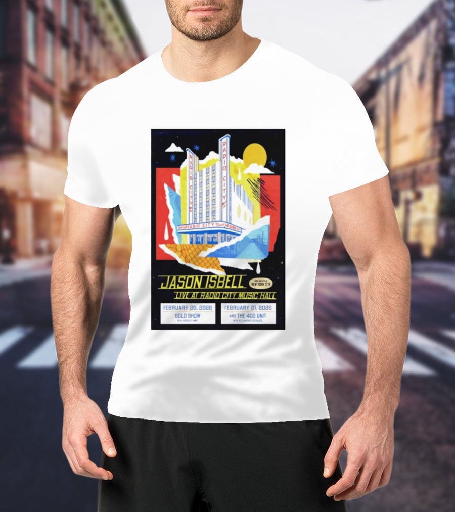 Jason Isbell Live At Radio City Music Hall February 20 2026 Solo Show February 21 2026 With The 400 Unit T-Shirt