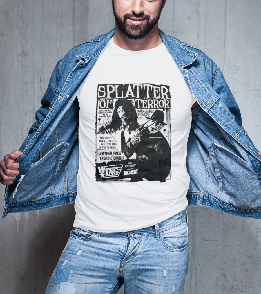 Splatter Of Terror Leatherface Freddy Krueger Wrestling International Intractable Monster T-Shirt
