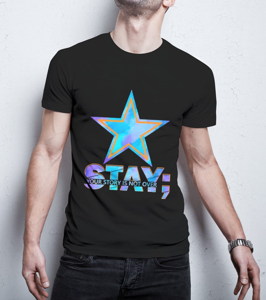 Dallas Cowboys Stay Your Story Is Not Over Star T-Shirt