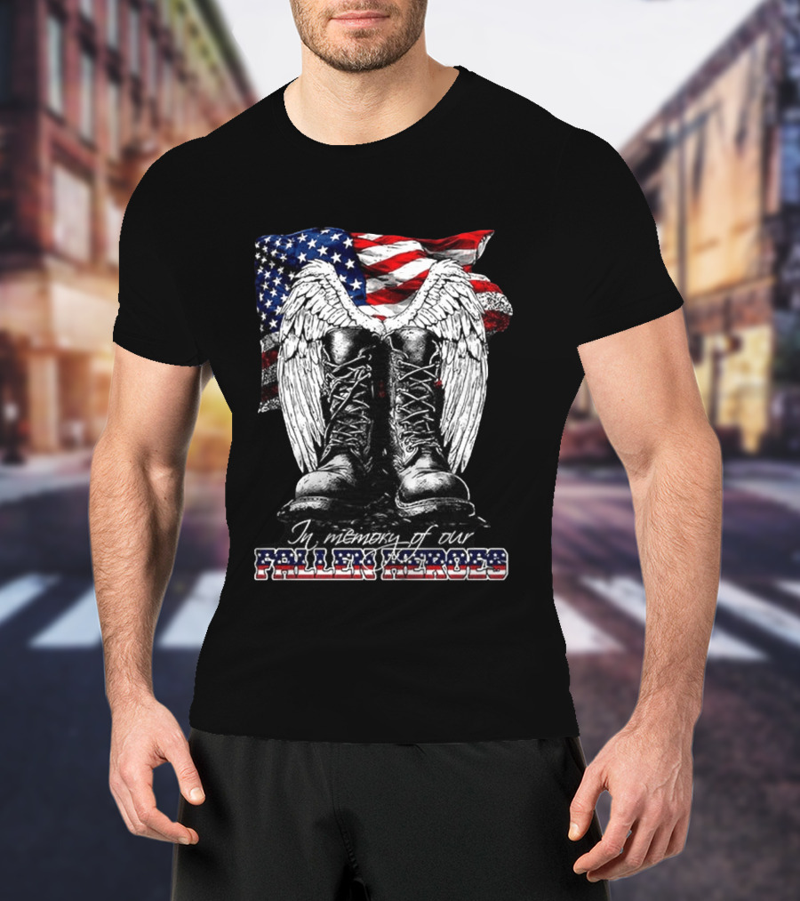 Hero's In The Sky In Memory Of Our Fallen Heroes American Flag Boots And Wings T-Shirt