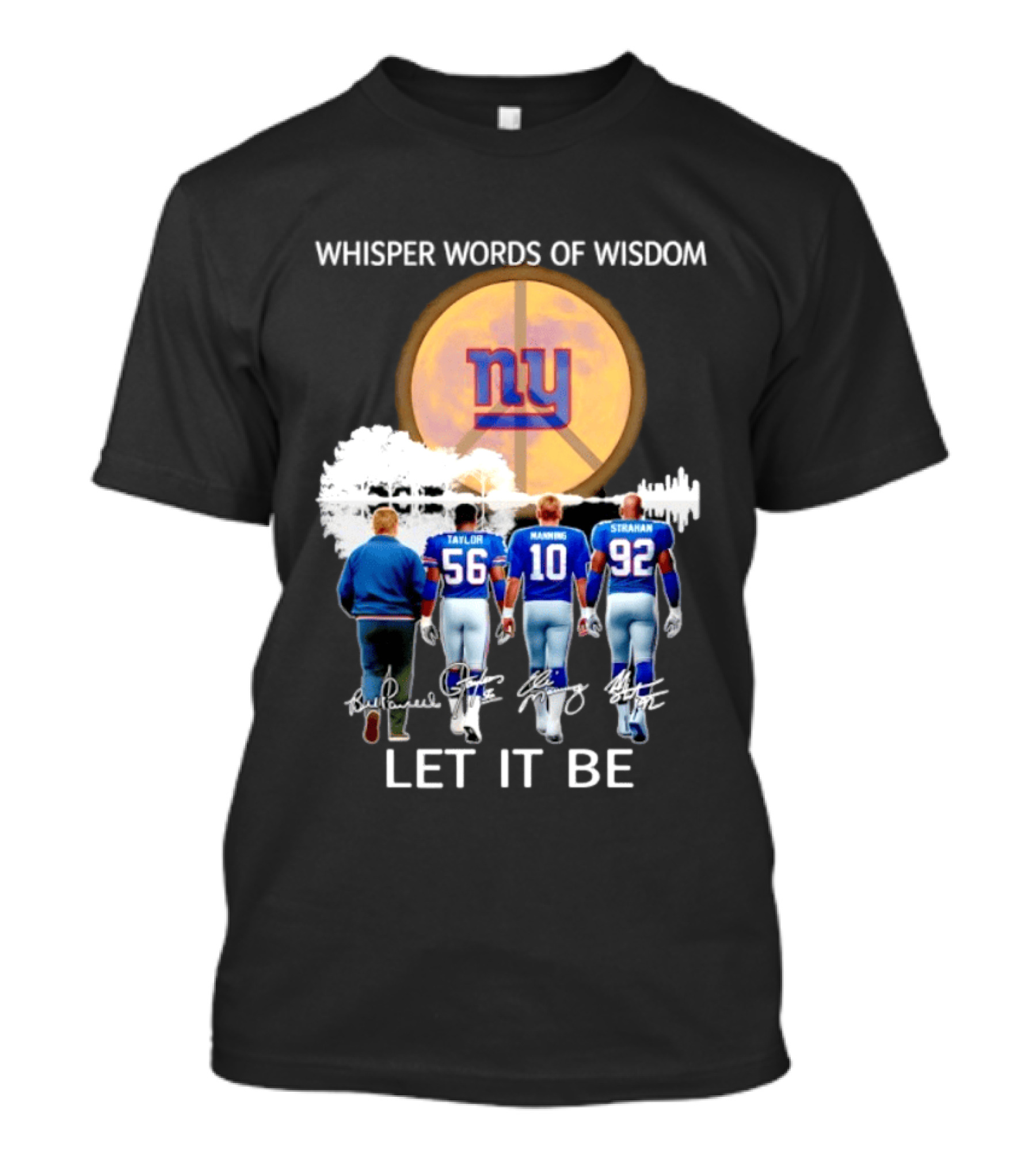 New York Giants Coach Taylor Manning Strahan Whisper Words Of Wisdom Let It Be T-Shirt