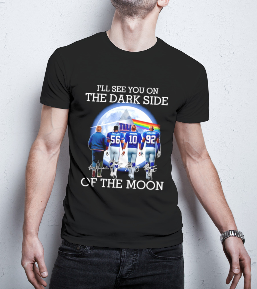 New York Giants Taylor Manning Strahan I'll See You On The Dark Side Of The Moon T-Shirt
