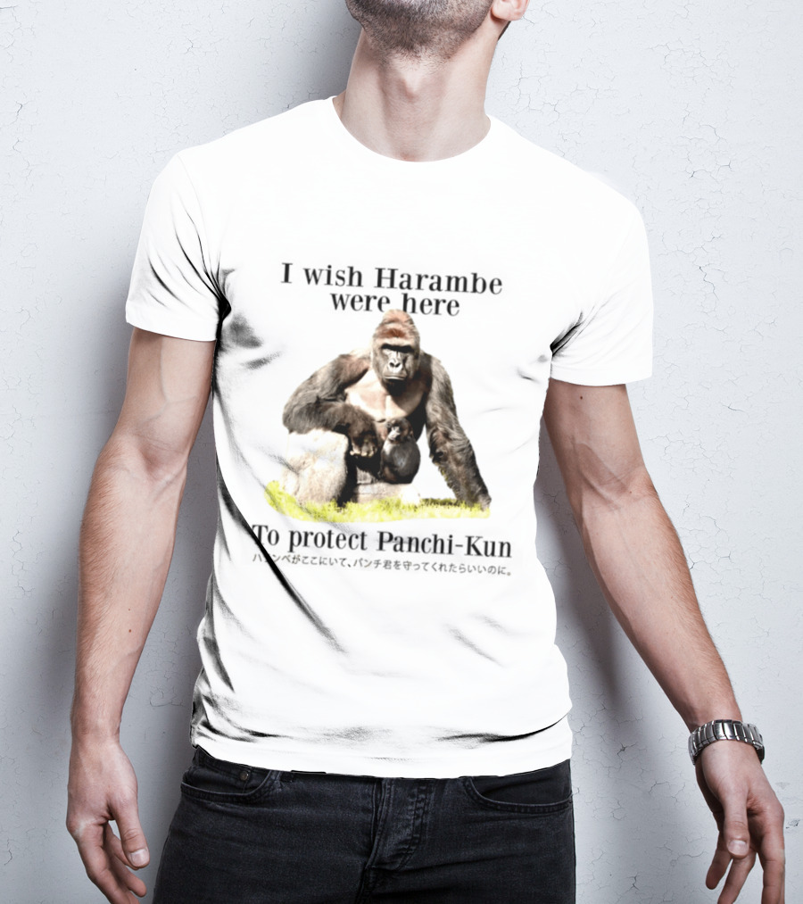 I Wish Harambe Were Here Protect Panchi Kun Gorilla Friendship T-Shirt