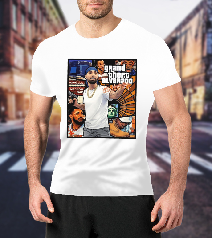 Grand Theft Alvarado New York City Madison Square Garden Statue Of Liberty T-Shirt