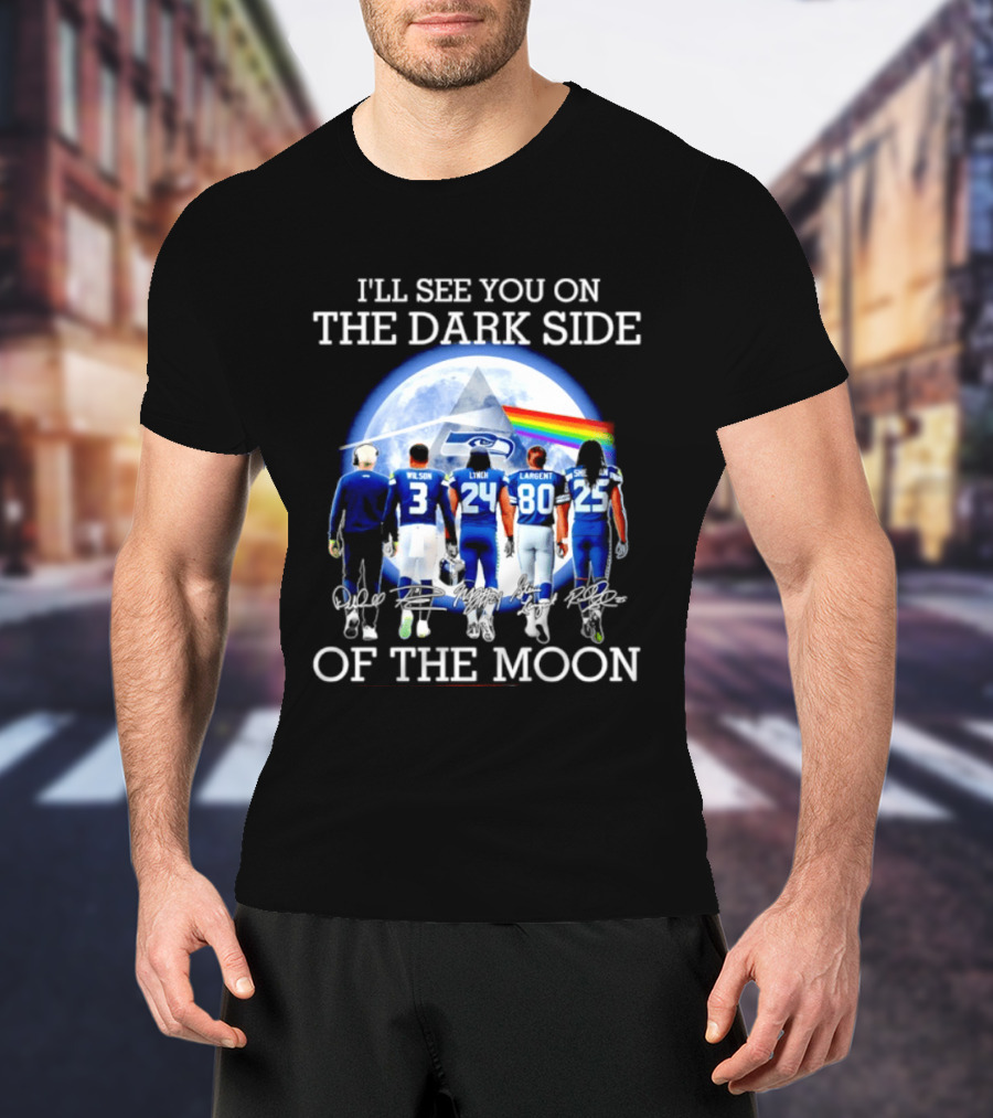 I'll See You On The Dark Side Of The Moon Seattle Seahawks Players Moon Prism T-Shirt
