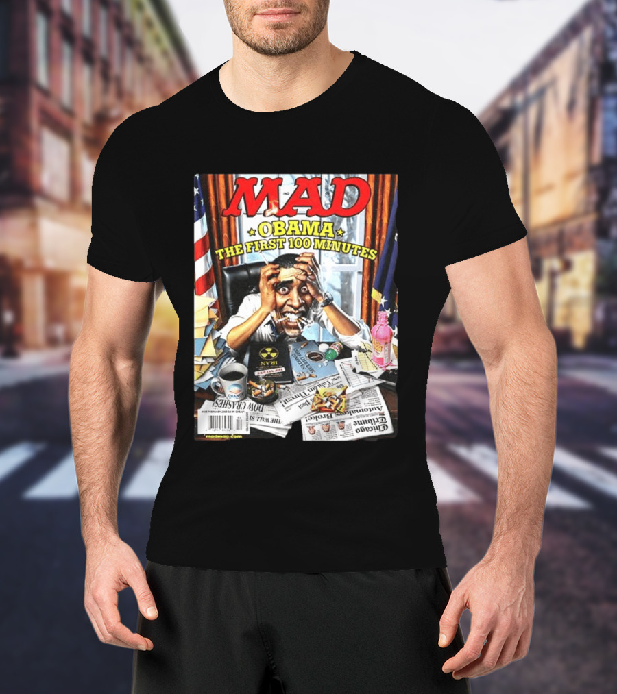 Mad Obama The First 100 Minutes Magazine Cover Presidential T-Shirt