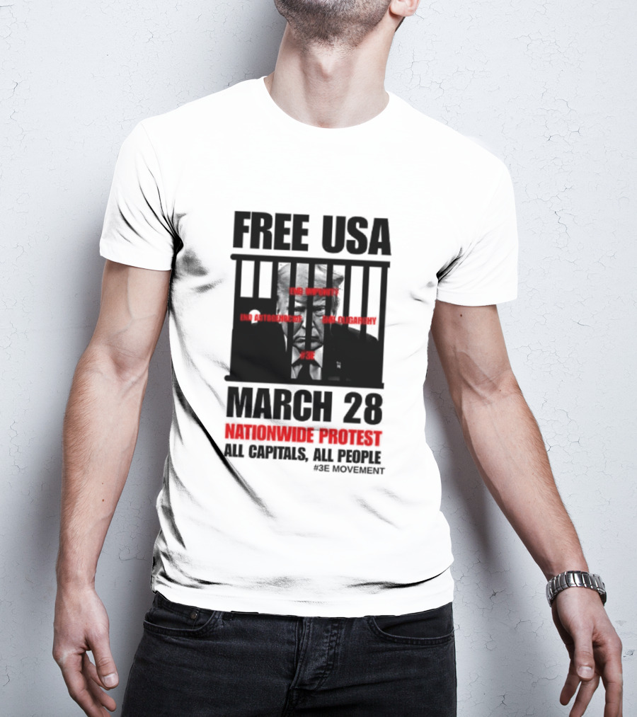 Free USA March 28 Nationwide Protest All Capitals All People T-Shirt