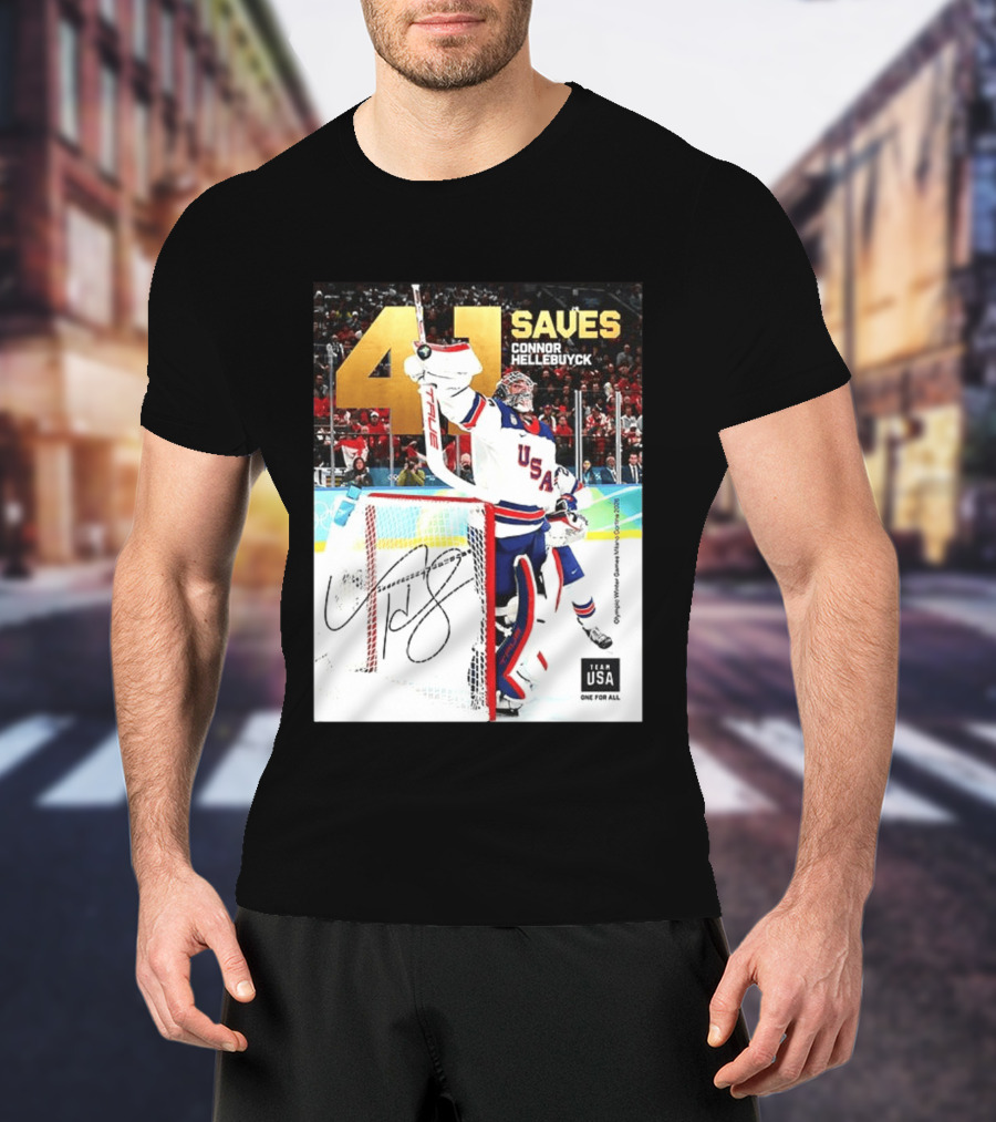 41 Saves Connor Hellebuyck USA Olympic Winter Games 2022 Team USA T-Shirt