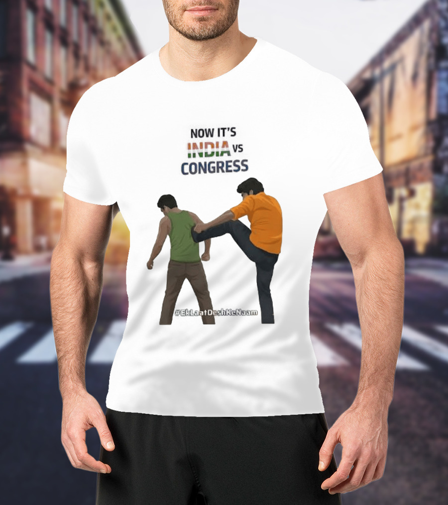 Now It's India Vs Congress EkLaatDeshKeNaam T-Shirt