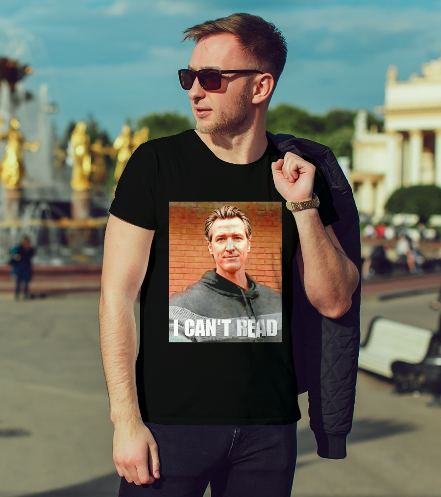 Gavin Newsom Meme I Can't Read Brick Wall T-Shirt