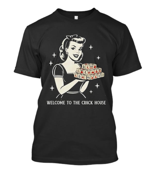 Welcome To The Crack House Retro Style Mahjong Blocks Lady T-Shirt