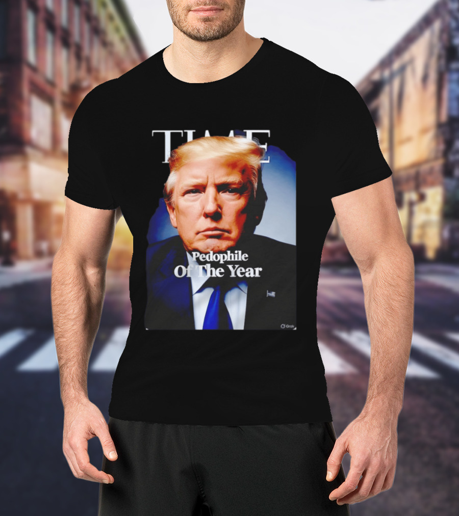Donald Trump Time Pedophile Of The Year T-Shirt