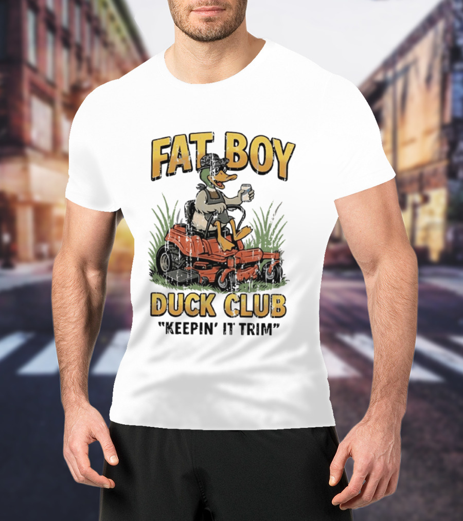Fat Boy Duck Club Keepin' It Trim Ducks Riding Lawn Mowers T-Shirt