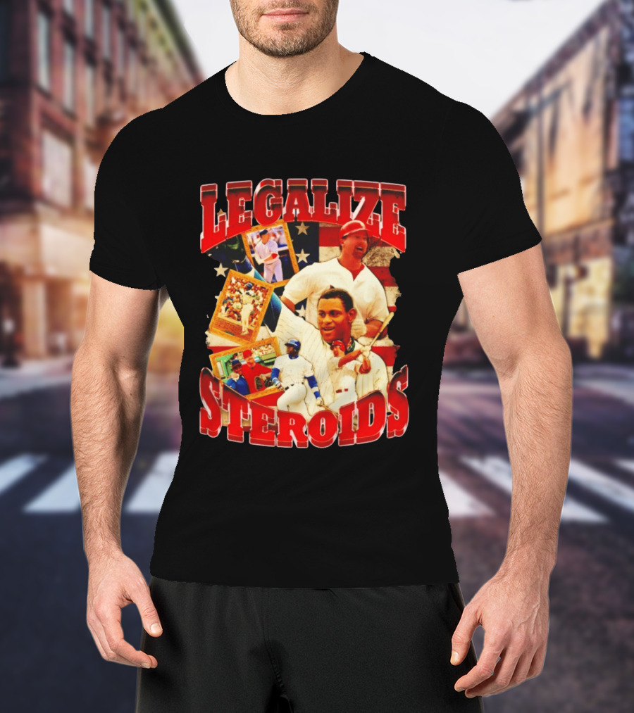 Legalize Steroids Baseball Controversy 2026 T-Shirt