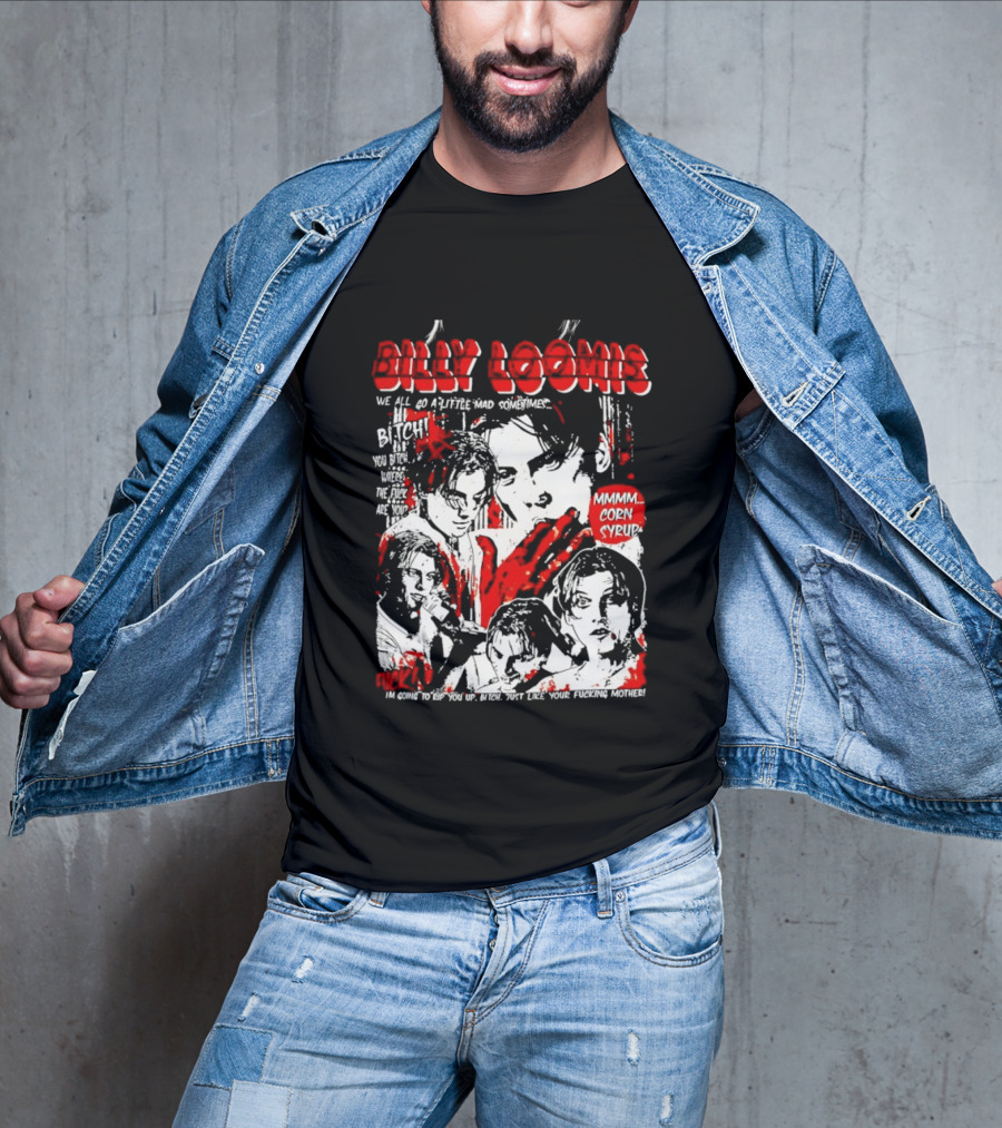Billy Loomis We All Go A Little Mad Sometimes Horror Movie Icon Scream Blood Red T-Shirt