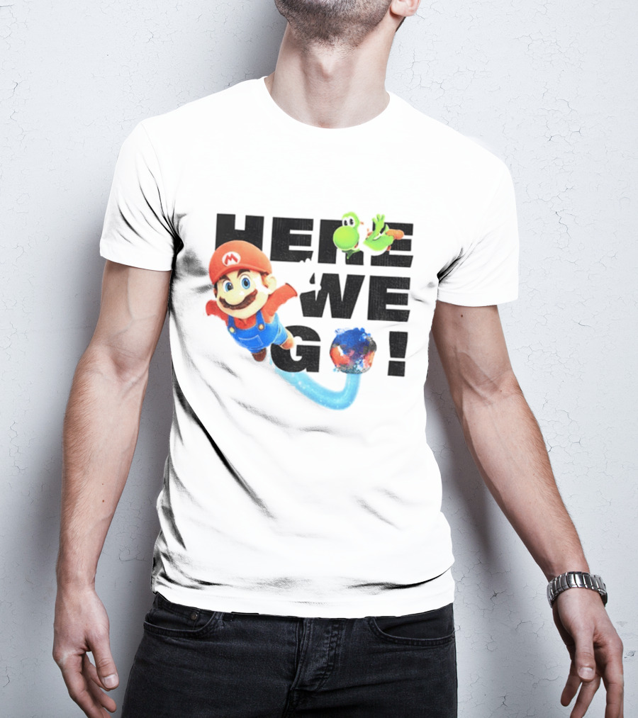 Super Mario 2026 Here We Go Featuring Iconic Characters And Exciting Adventure T-Shirt