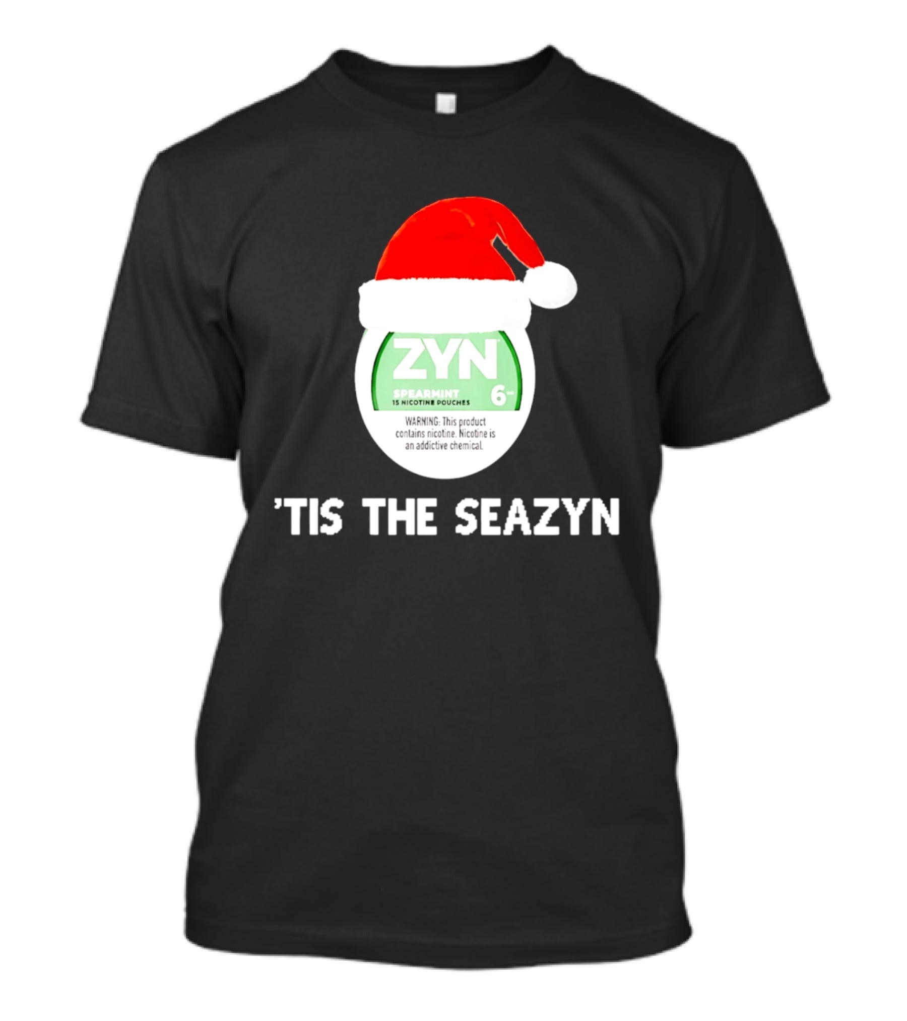 Zyn Spearmint Christmas Tis The Seazyn With Santa Hat T-Shirt