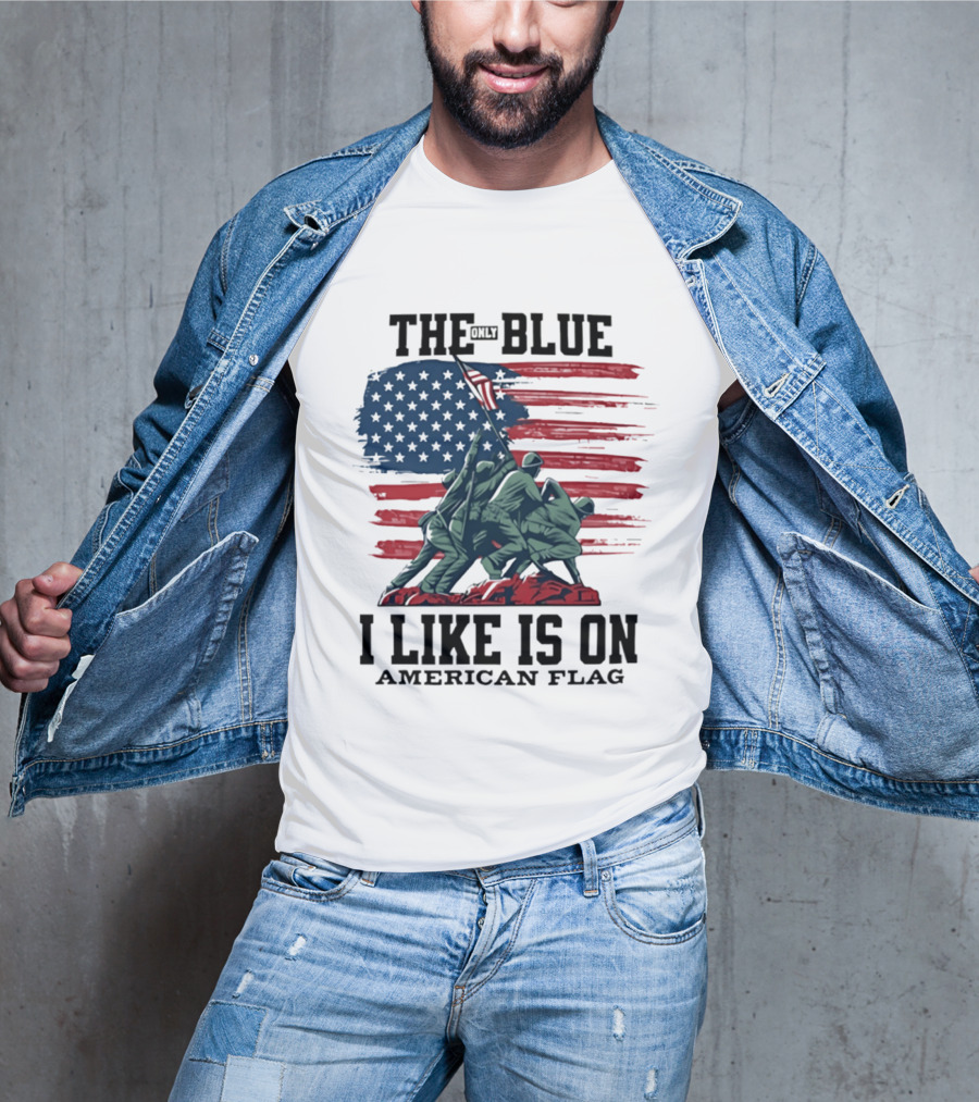 The Only Blue I Like Is On American Flag Iwo Jima Marines T-Shirt