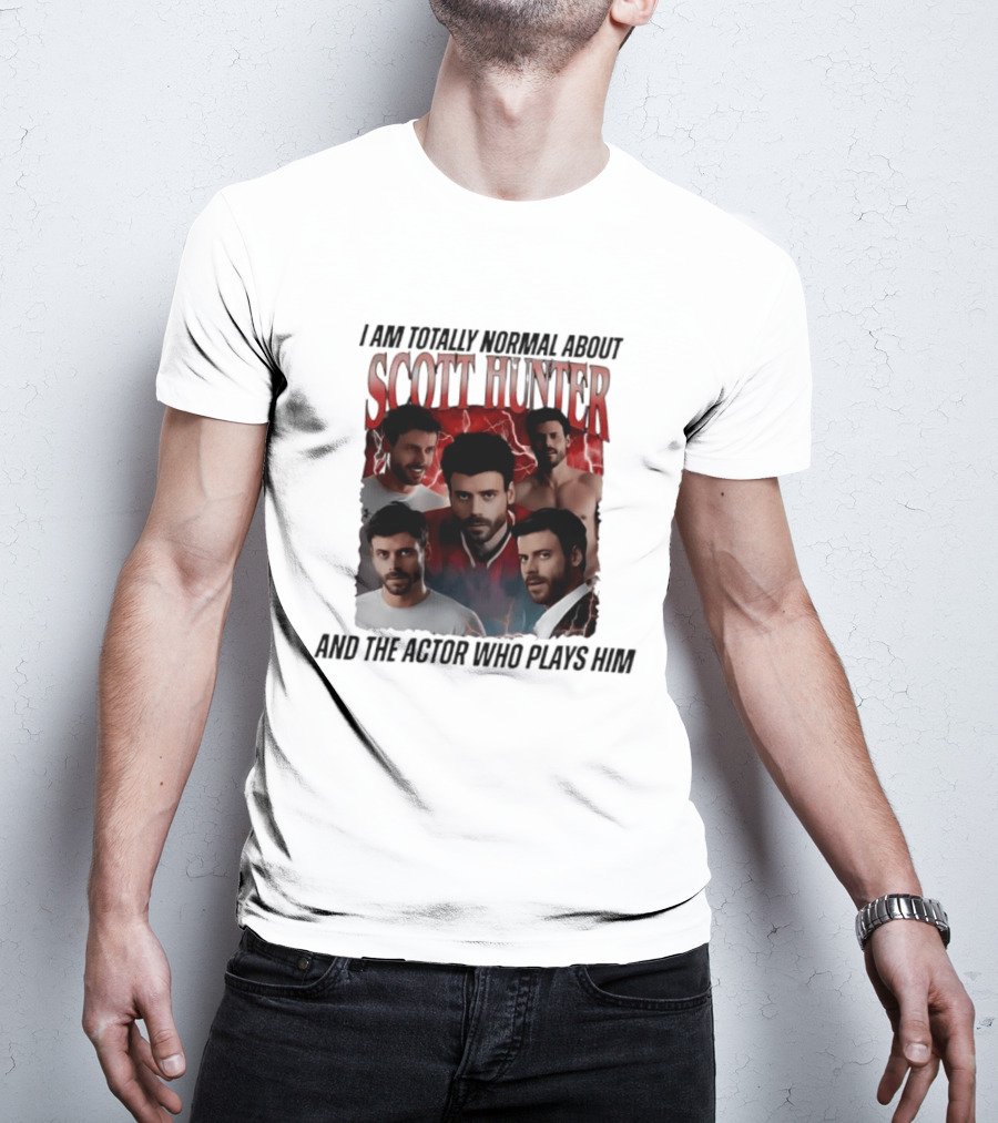 I Am Totally Normal About Scott Hunter And The Actor Who Plays Him Heated Rivalry T-Shirt