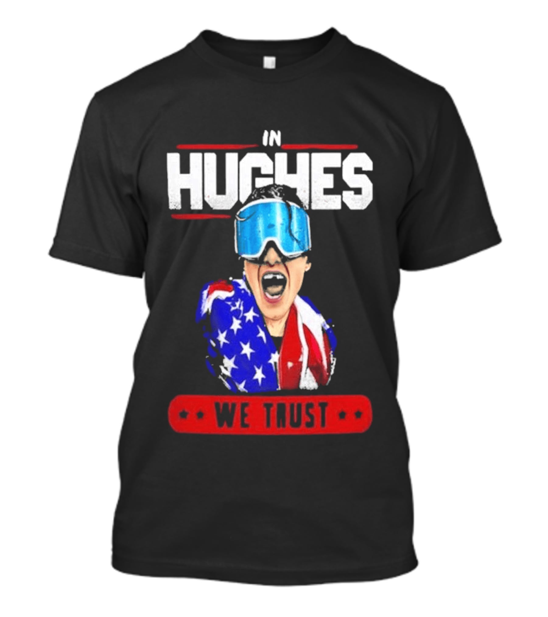 In Hughes We Trust Patriotic Goggles ákafan T-Shirt