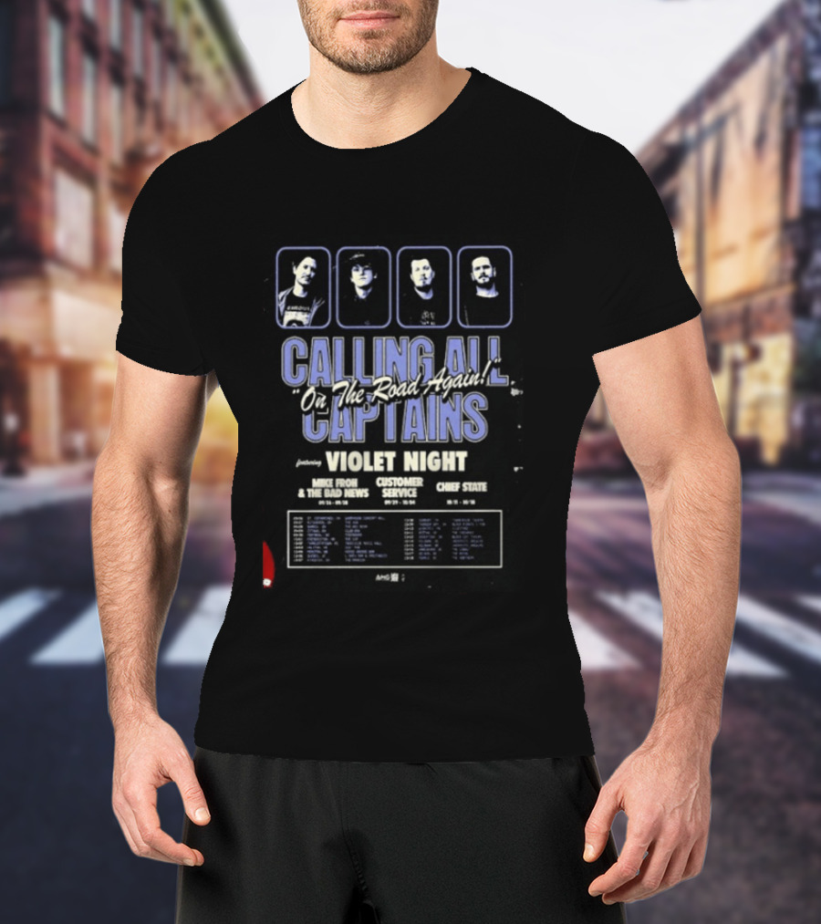 Calling All Captains On The Road Again Tour 2025 Violet Night Mike Froh The Bad News Customer Service Chief State T-Shirt