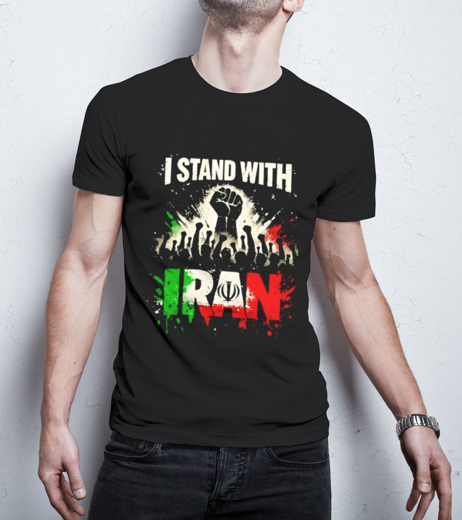 I Stand With Iran Fist Symbol Unity 2026 T-Shirt