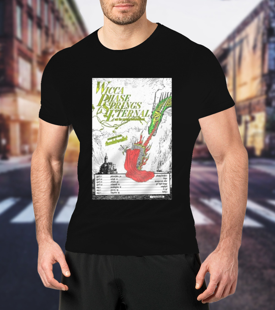 Wicca Phase Springs Eternal Tour 2026 With Fantasy Dragon Illustration And Tour Dates T-Shirt