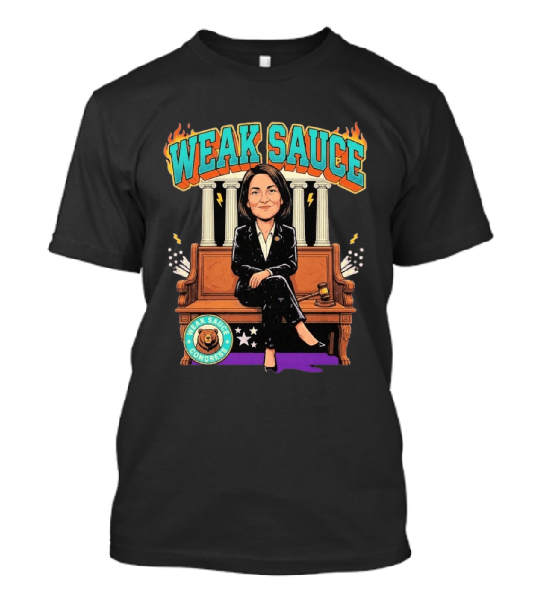 Weak Sauce Congress Gavel And Pillars Fiery T-Shirt