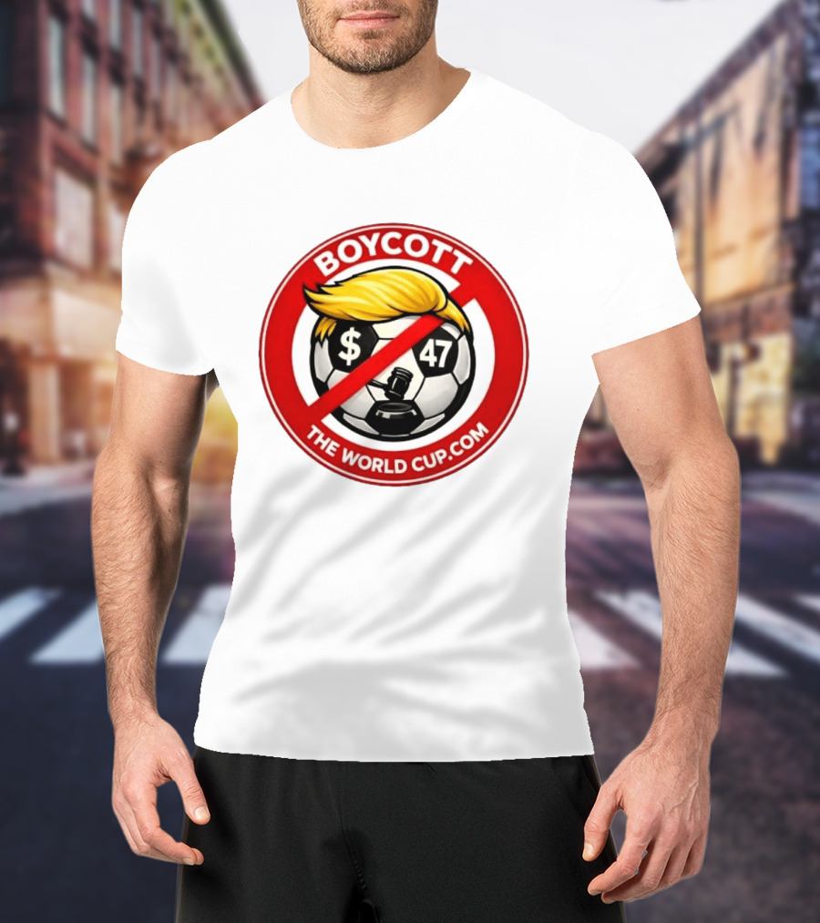 Boycott Fifa World Cup 2026 United State TheWorldCup.com Soccer Protes T-Shirt