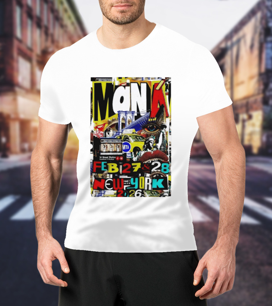 Maná New York City Concert February 27 28 2026 14th Street Station Statue Of Liberty MTA Taxi Brooklyn Bridge T-Shirt