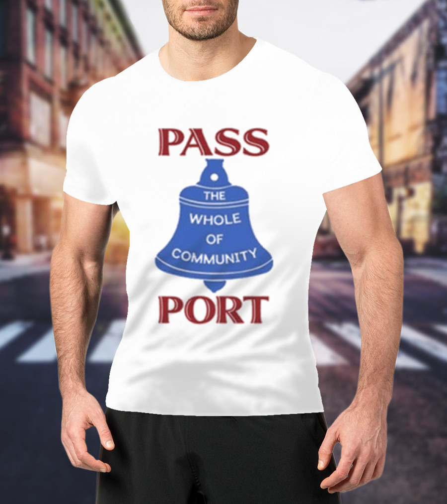 Passport The Whole Of Community Bell T-Shirt