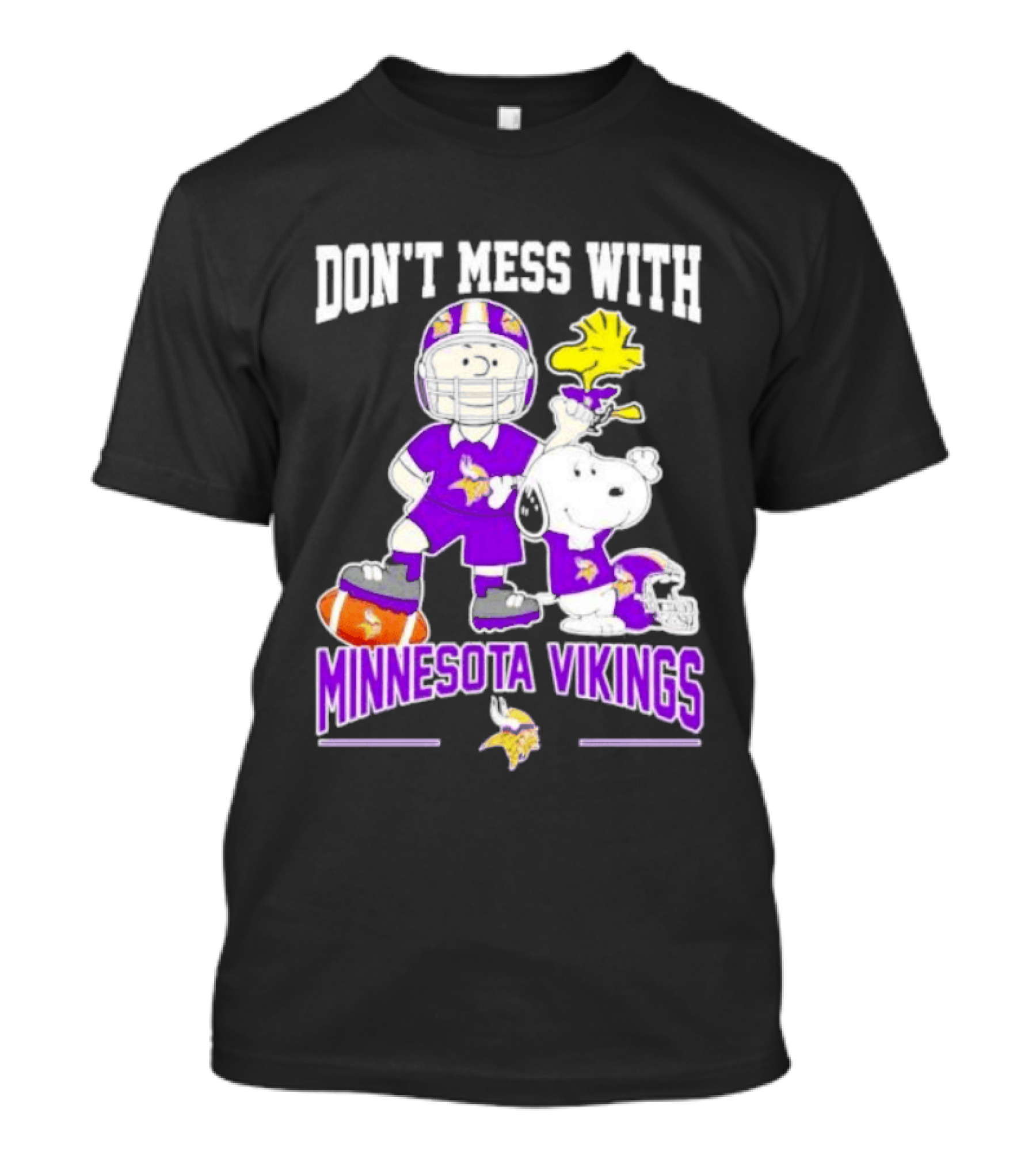 Don't Mess With Minnesota Vikings Charlie Brown Snoopy T-Shirt
