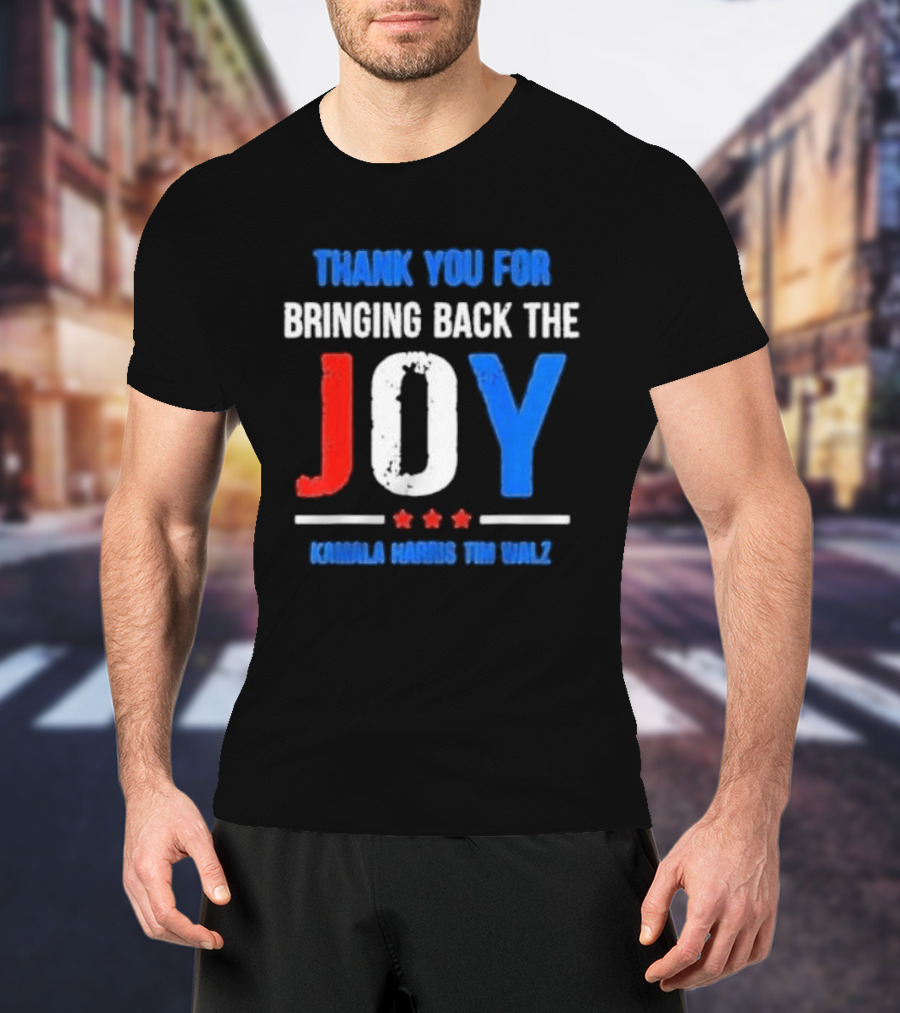 Thank You For Bringing Back The Joy Kamala Harris Tim Walz Text With Decorative Stars T-Shirt