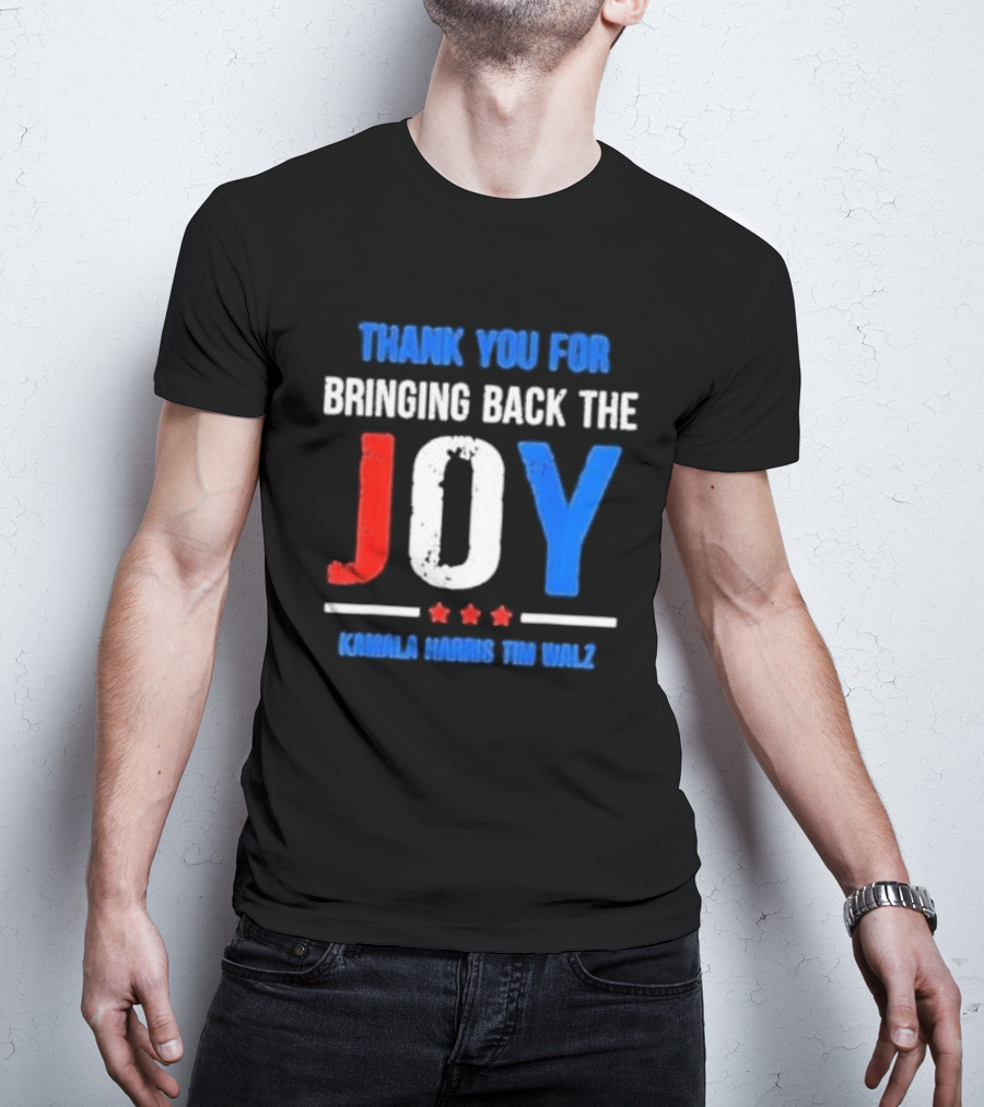 Thank You For Bringing Back The Joy Kamala Harris Tim Walz Text With Decorative Stars T-Shirt