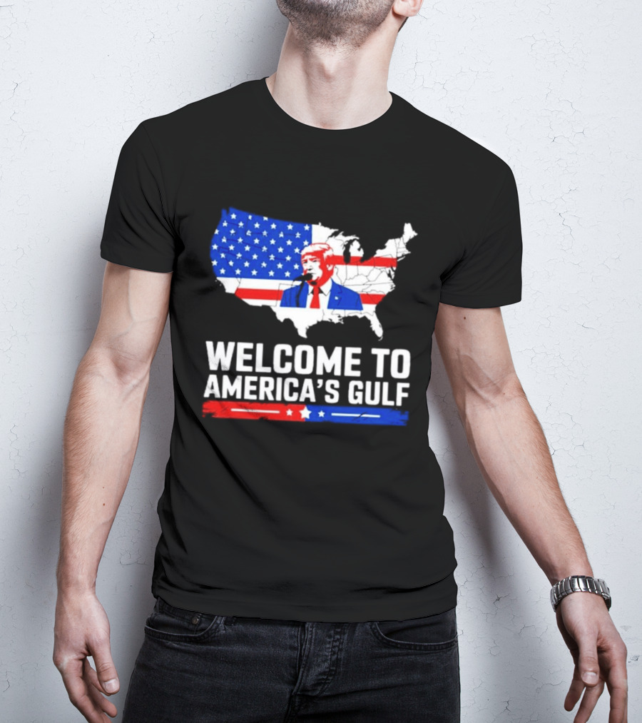 Welcome To America's Gulf Patriotic Map Featuring Trump And Stars And Stripes T-Shirt