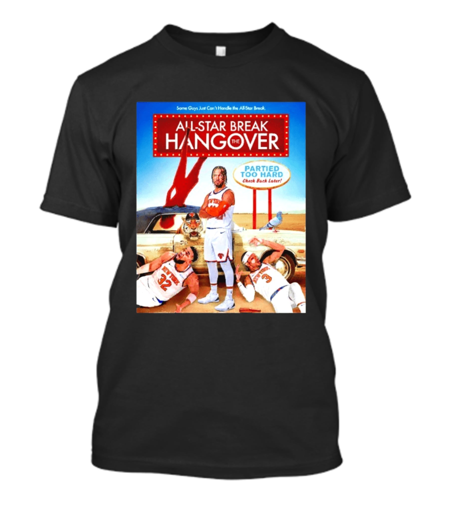 All Star Break Hangover Partied Too Hard New York Knicks Basketball Fun T-Shirt