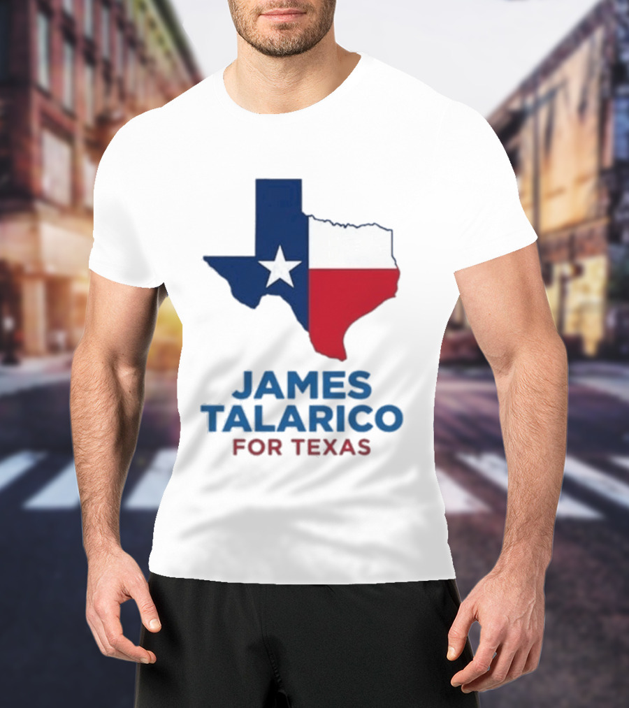James Talarico For Texas 2026 Campaign Texas Flag T-Shirt