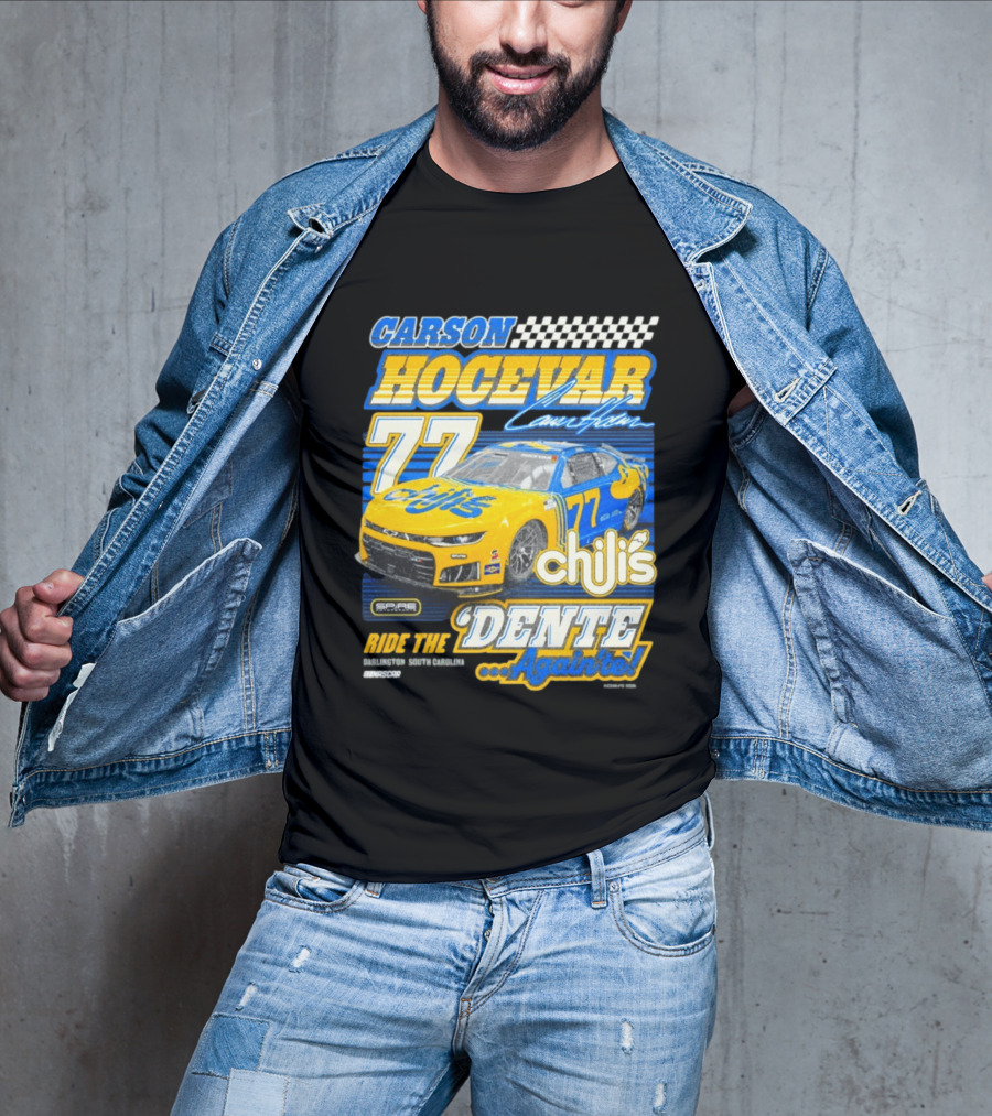 CARSON HOCEVAR 77 Chili's Dente Again Spire Racing T-Shirt