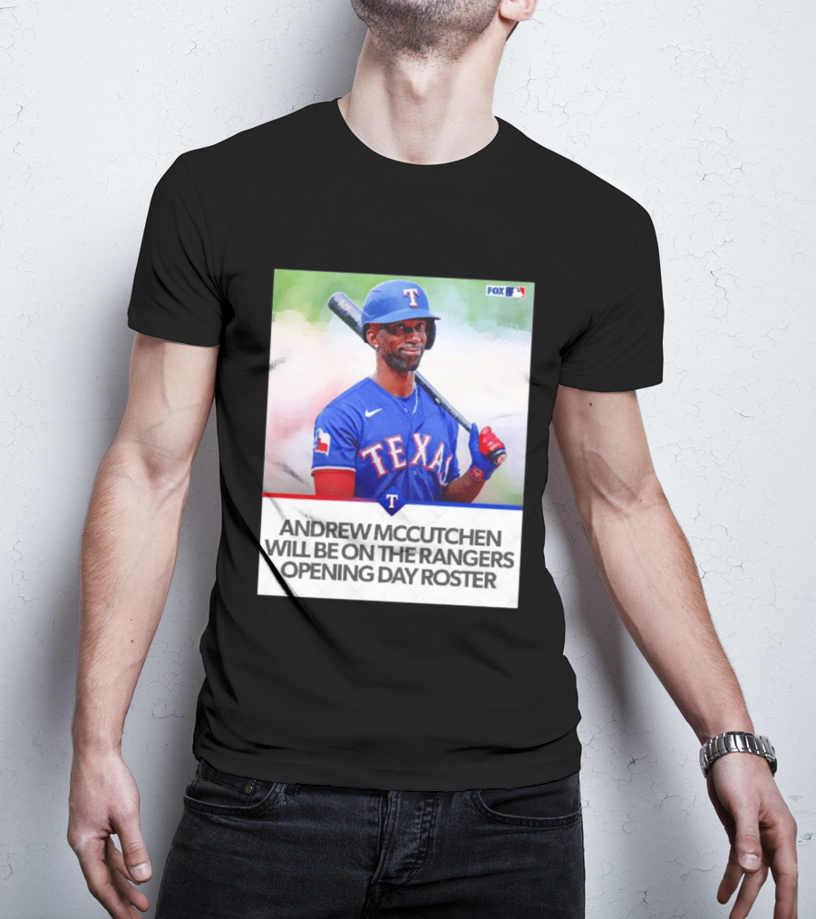 Andrew McCutchen Rangers Opening Day Roster Announcement With Texas Baseball T-Shirt