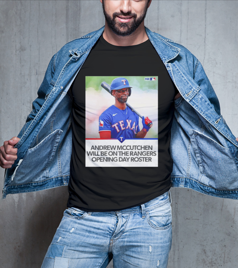 Andrew McCutchen Rangers Opening Day Roster Announcement With Texas Baseball T-Shirt