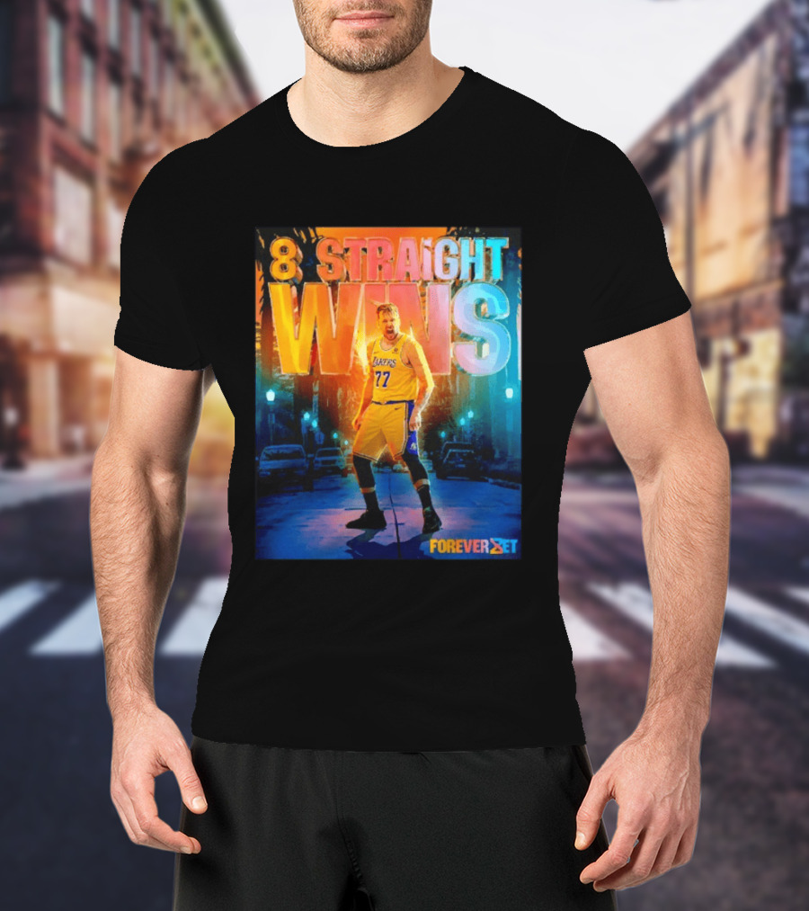 Luka Doncic Los Angeles Lakers 8 Straight Wins Forever Set Basketball T-Shirt