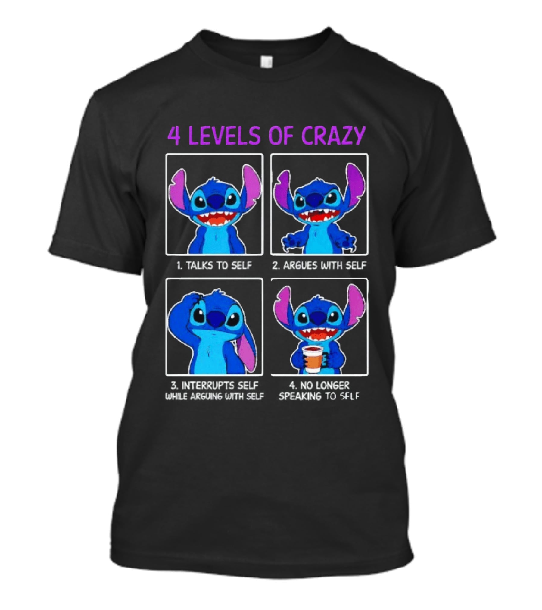 4 Levels Of Crazy Stitch Talks To Self Argues With Self Interrupts Self While Arguing T-Shirt